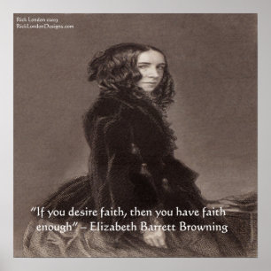 Elizabeth Barrett Browning Faith Quote Poster