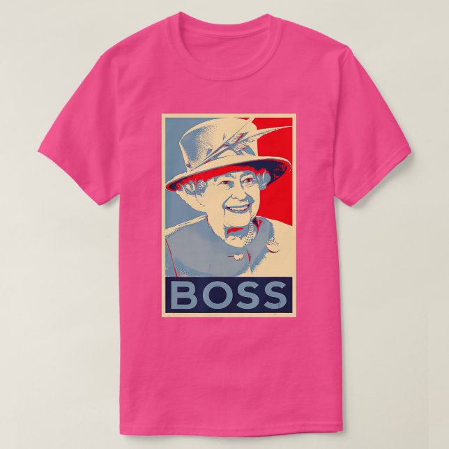 Elizabeth Boss Her Royal Highness Queen of England T-Shirt (Design Front)