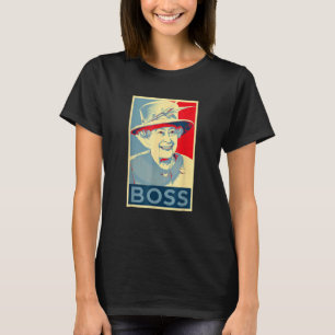 Elizabeth Boss Her Royal Highness Queen Of England T-Shirt