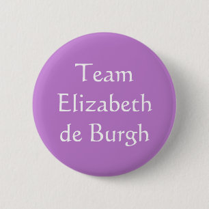 Elizabeth de Burgh, Queen of Scotland 6 Cm Round Badge