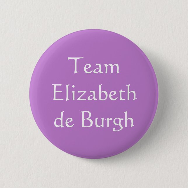 Elizabeth de Burgh, Queen of Scotland 6 Cm Round Badge (Front)