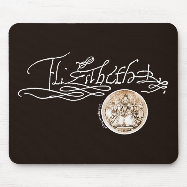 Elizabeth I Signature (Version 1) Mouse Mat (Front)