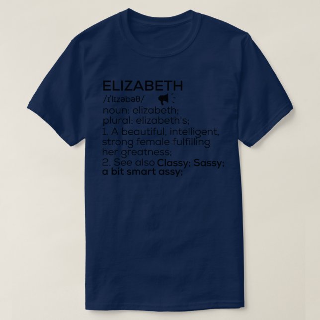 Elizabeth Name Definition Elizabeth Female Name T-Shirt (Design Front)