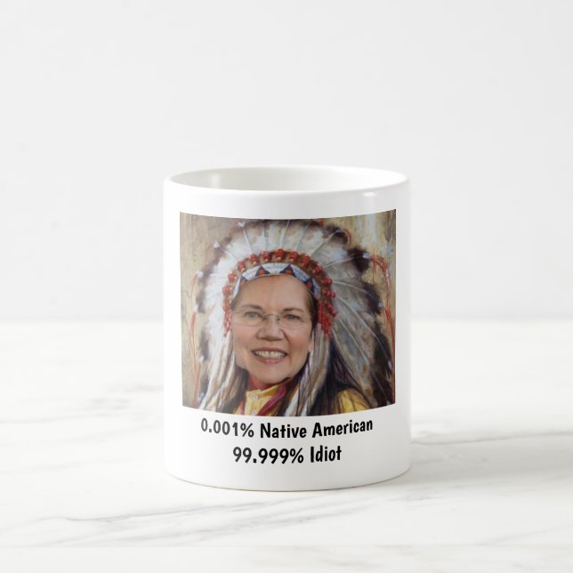 Elizabeth Warren 0.001% Native American Mug (Center)