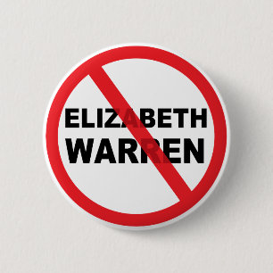 Elizabeth Warren Anti President 2020 popular 6 Cm Round Badge