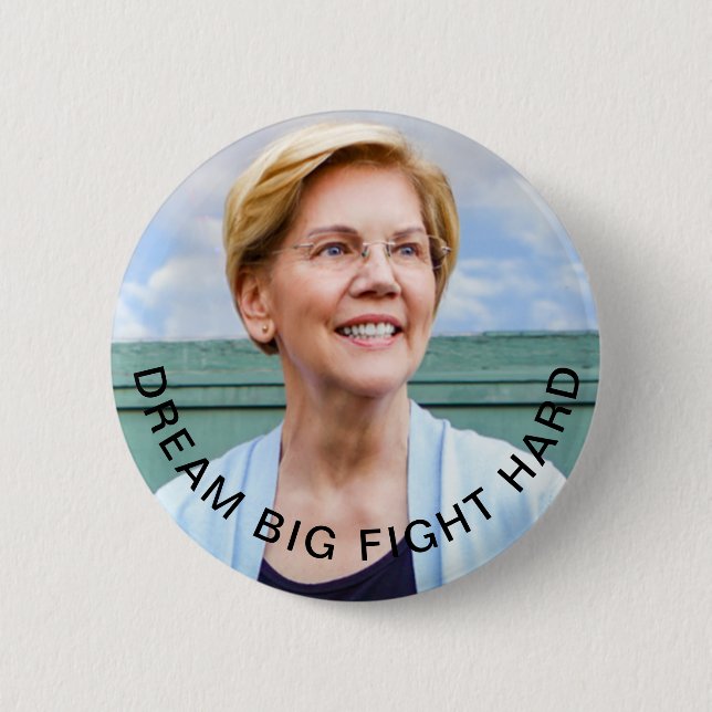 Elizabeth Warren - Dream Big, Fight Hard - Pin (Front)