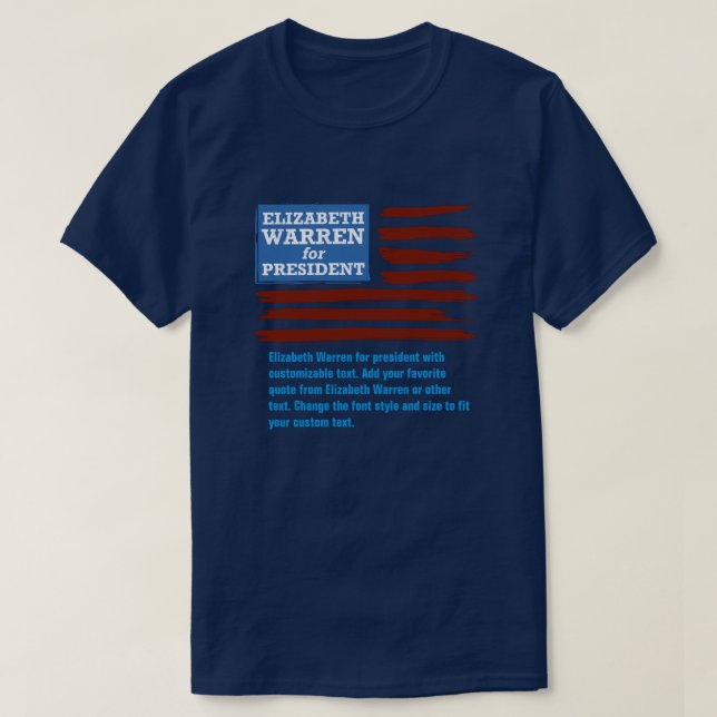 Elizabeth Warren for president with customisable T-Shirt (Design Front)