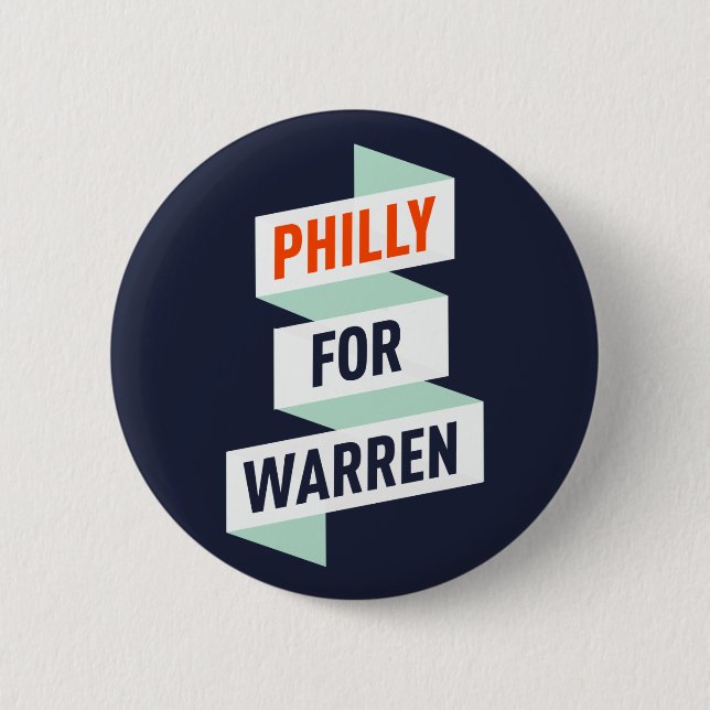 Elizabeth Warren - Philly For Warren - Button/Pin 6 Cm Round Badge (Front)
