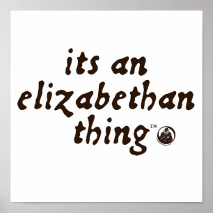Elizabethan Thing (TM) Poster
