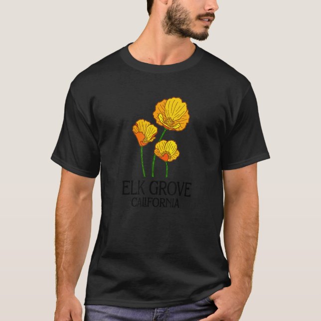 Elk Grove California CA Poppy Flower State City Vi T-Shirt (Front)
