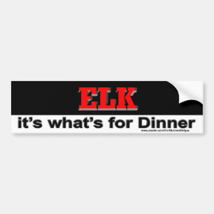 ELK it's what's for Dinner Bumper Sticker
