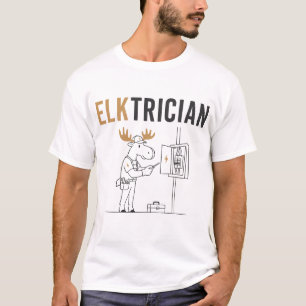 Elktrician – Funny Elk Electrician Pun T-Shirt