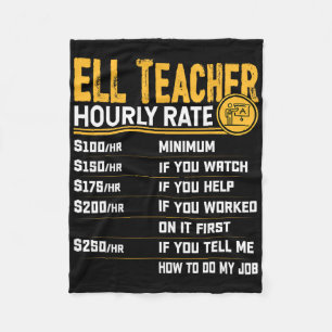 Ell Teacher Hourly Rate - Funny Ell Educator Tutor Fleece Blanket
