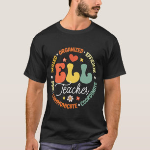 ELL Teacher School Assistant School English Langua T-Shirt