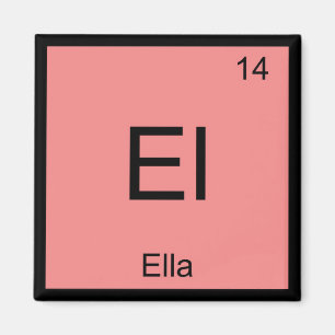 Ella Name Chemistry Element Periodic Table Magnet