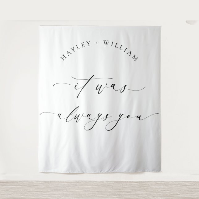 Ellesmere It Was Always You Wedding Backdrop Tapestry (Front)