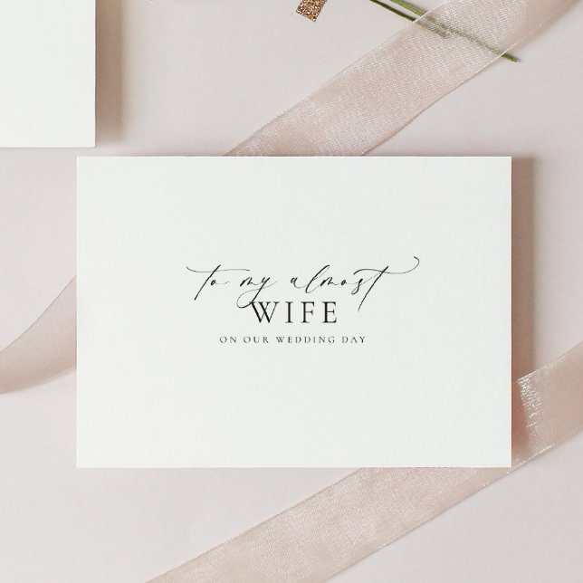 Ellesmere To My Almost Wife Wedding Day Card (Creator Uploaded)