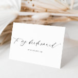 Ellesmere To My Bridesmaid Wedding Day Card<br><div class="desc">The Ellesmere wedding day card features a modern minimalist design on a white background for a clean and simple look. The script heading is an image that cannot be edited. All of the other text is fully editable. For more advanced customisation of this design, simply select the "Customise It" button...</div>