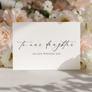 Ellesmere To Our Daughter On Our Wedding Day Card