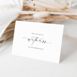 Ellesmere Will You Be Our Witness Proposal Card