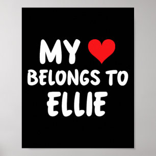 Ellie - My Heart Belongs To Ellie - Love Poster