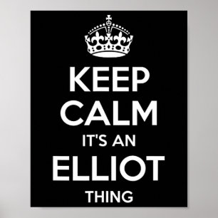 Elliot Gift Name Keep Calm Funny Personalised Joke Poster