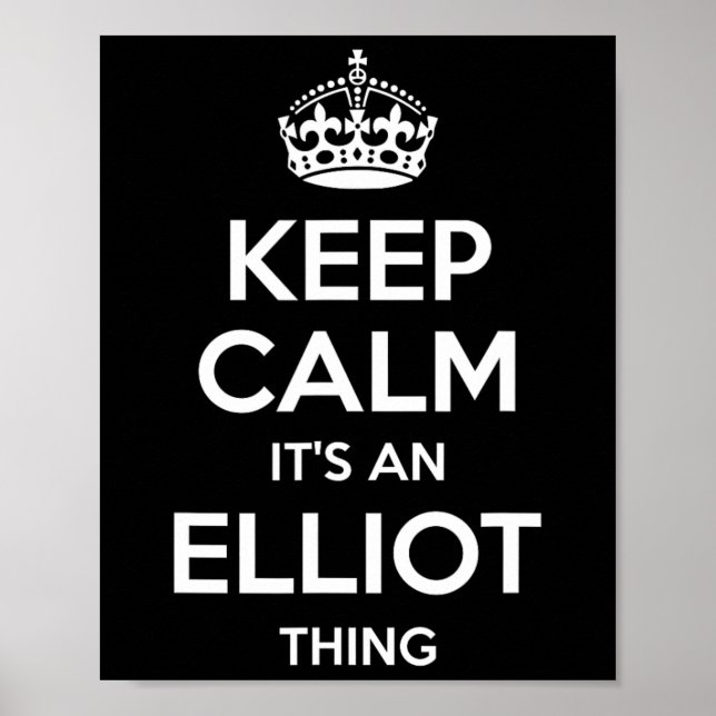 Elliot Gift Name Keep Calm Funny Personalised Joke Poster (Front)