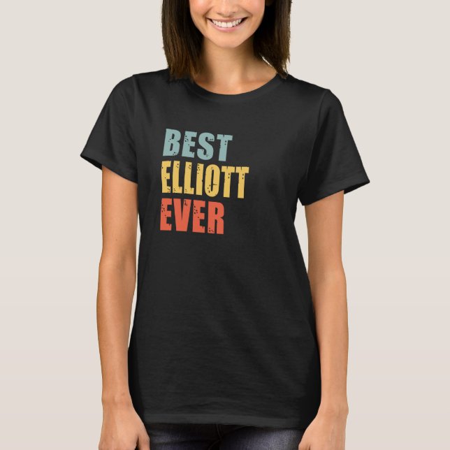 Elliott Best Ever Elliott T-Shirt (Front)