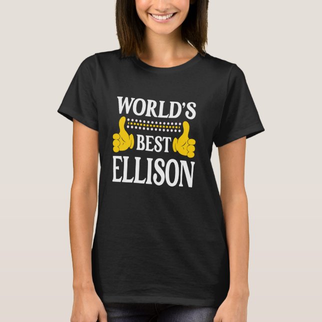 Ellison Surname Team Family Last Name World's Best T-Shirt (Front)