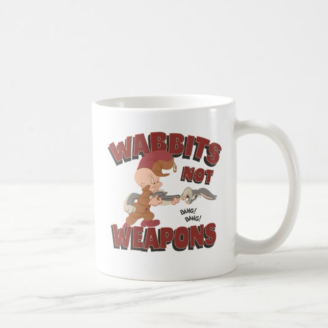 ELMER FUDD™ & BUGS BUNNY™ "Wabbits Not Weapons" Coffee Mug (Right)