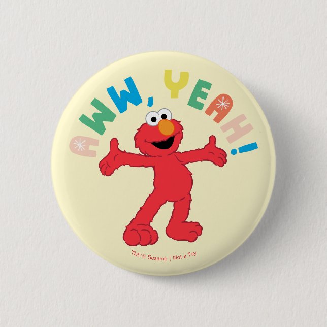 Elmo | Aww, Yeah! 6 Cm Round Badge (Front)