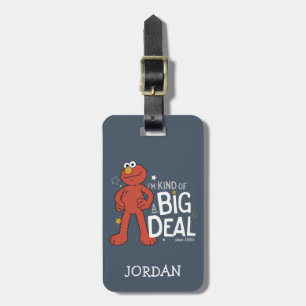 Elmo   I'm Kind of a Big Deal Luggage Tag