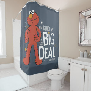 Elmo   I'm Kind of a Big Deal Shower Curtain