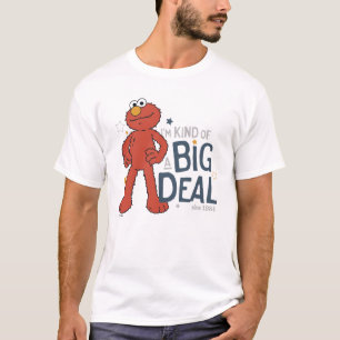 Elmo I'm Kind of a Big Deal T-Shirt