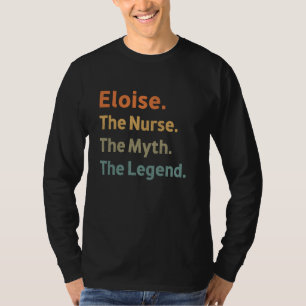 Eloise The Nurse The Myth The Legend Funny Vintage T-Shirt