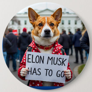 Elon  Musk has to go Dog Pin