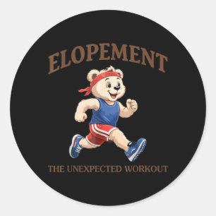 Elopement The Unexpected Workout Funny Autism Classic Round Sticker