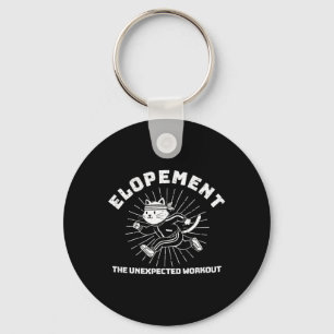 Elopement The Unexpected Workout Funny Autism Key Ring