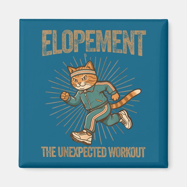 Elopement the unexpected workout funny autism magnet (Front)