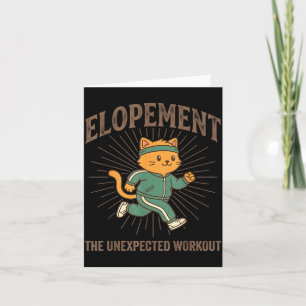 Elopement The Unexpected Workout Funny Elopement Card