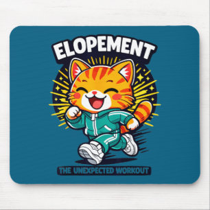 Elopement the unexpected workout mouse mat