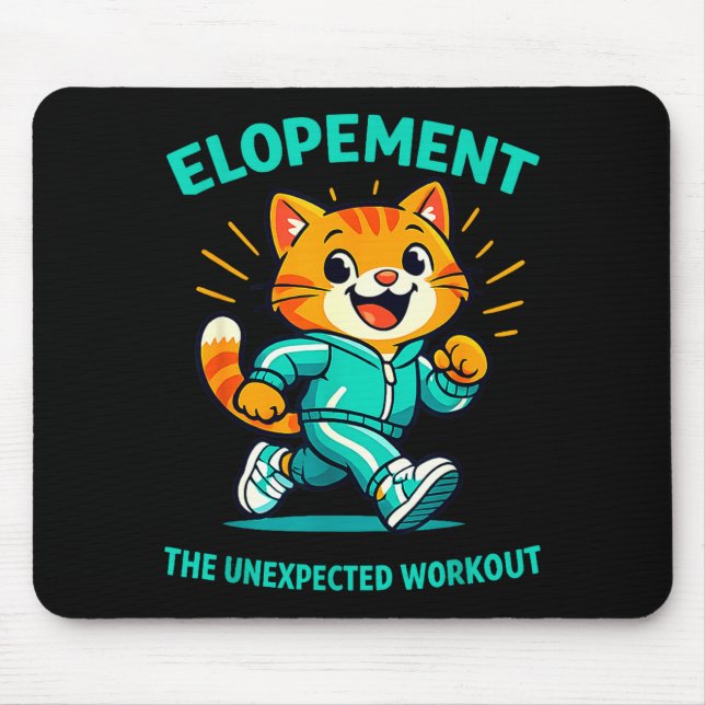 Elopement the unexpected workout racoon funny  mouse mat (Front)