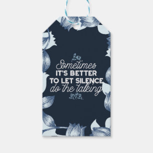 Eloquent Silence Quote Art for Serene Decor Gift Tags