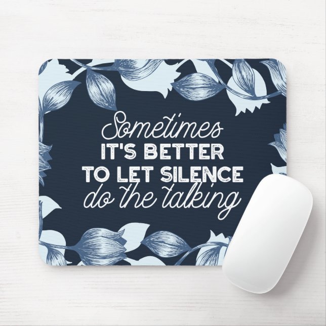 Eloquent Silence Quote Art for Serene Decor Mouse Mat (With Mouse)