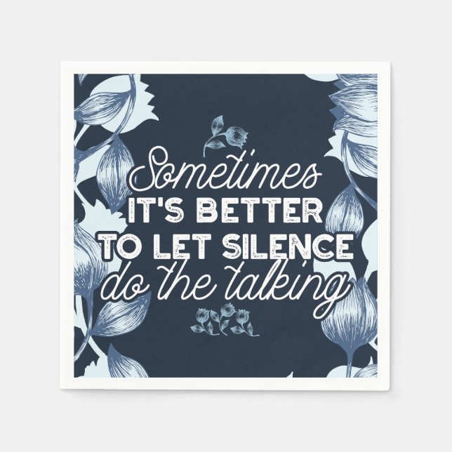 Eloquent Silence Quote Art for Serene Decor Napkin (Front)
