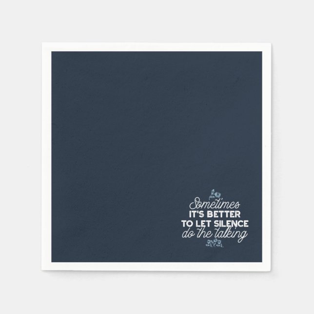 Eloquent Silence Quote Art for Serene Decor Napkin (Front)