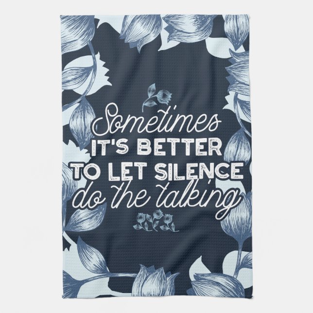 Eloquent Silence Quote Art for Serene Decor Tea Towel (Vertical)