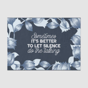 Eloquent Silence Quote Art for Serene Decor Tissue Paper