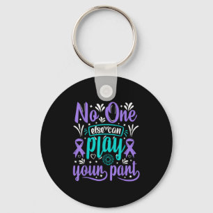 Else Can Play Your Part  Key Ring