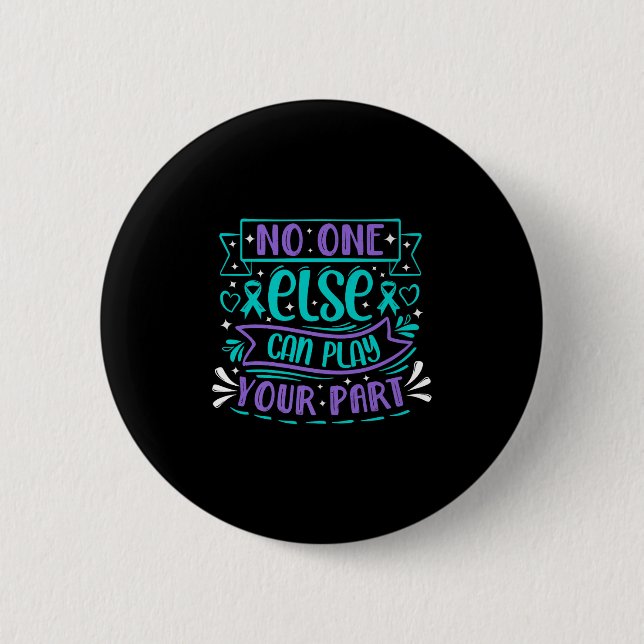 Else Can Play Your Part Premium  6 Cm Round Badge (Front)